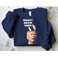 Let's Go Brandon Insert Brain Here Sweatshirt