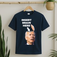 Let's Go Brandon Insert Brain Here T-Shirt