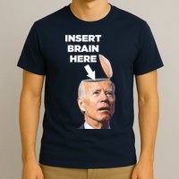 Let's Go Brandon Insert Brain Here T-Shirt
