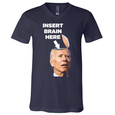Let's Go Brandon Insert Brain Here V-Neck T-Shirt
