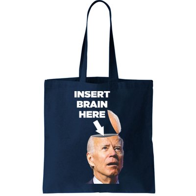 Let's Go Brandon Insert Brain Here Bag
