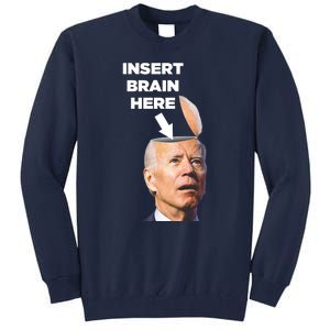 Let's Go Brandon Insert Brain Here Tall Sweatshirt