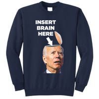 Let's Go Brandon Insert Brain Here Tall Sweatshirt