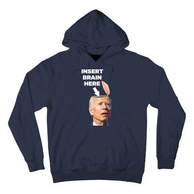 Let's Go Brandon Insert Brain Here Tall Hoodie