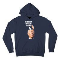 Let's Go Brandon Insert Brain Here Tall Hoodie