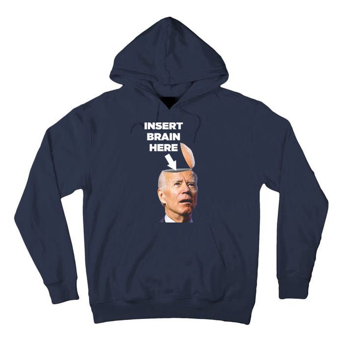 Let's Go Brandon Insert Brain Here Tall Hoodie