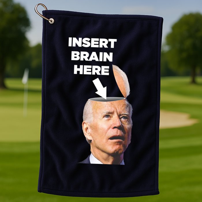Let's Go Brandon Insert Brain Here Golf Towel