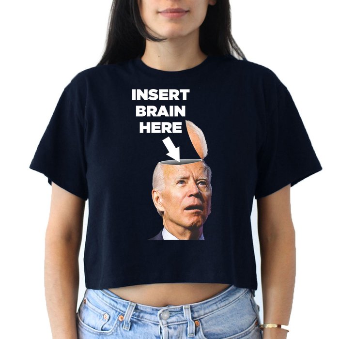 Let's Go Brandon Insert Brain Here Women's Crop Top Tee