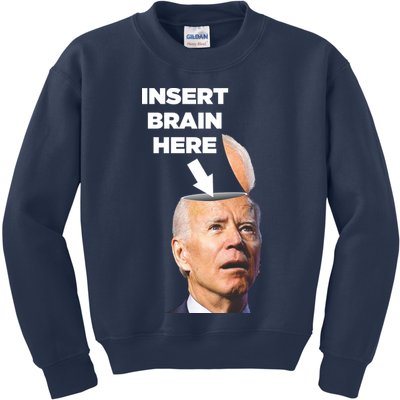 Let's Go Brandon Insert Brain Here Kids Sweatshirt