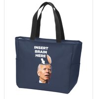 Let's Go Brandon Insert Brain Here Zip Tote Bag