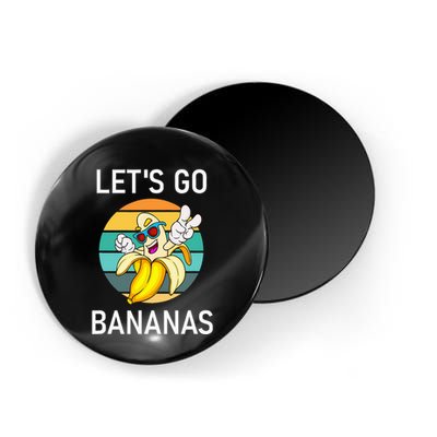 LetS Go Bananas Funny Jokes Sarcastic Sayings Magnet