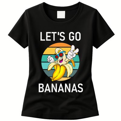 LetS Go Bananas Funny Jokes Sarcastic Sayings Womens T-Shirt