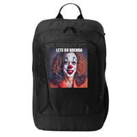 LetS Go Brenda Kamala Harris 2024 Kamala Clown LetS Go Brenda City Backpack