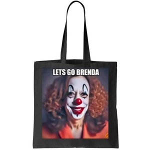 LetS Go Brenda Kamala Harris 2024 Kamala Clown LetS Go Brenda Tote Bag