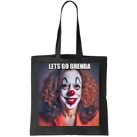 LetS Go Brenda Kamala Harris 2024 Kamala Clown LetS Go Brenda Tote Bag