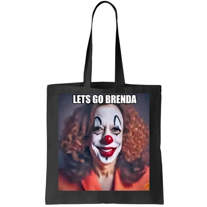 LetS Go Brenda Kamala Harris 2024 Kamala Clown LetS Go Brenda Tote Bag