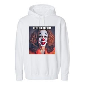 LetS Go Brenda Kamala Harris 2024 Kamala Clown LetS Go Brenda Garment-Dyed Fleece Hoodie