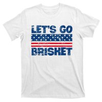 Lets Go Brisket BBQ Backyard Grill Cookout Grillmasters T-Shirt