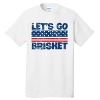 Lets Go Brisket BBQ Backyard Grill Cookout Grillmasters Tall T-Shirt