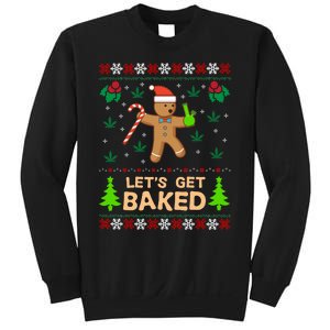 Lets Get Baked Ugly - Weed Christmas Gift Xmas Sweatshirt