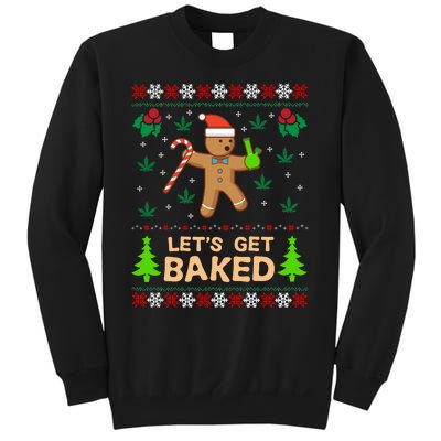 Lets Get Baked Ugly - Weed Christmas Gift Xmas Sweatshirt