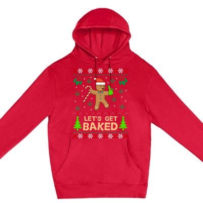 Lets Get Baked Ugly - Weed Christmas Gift Xmas Premium Pullover Hoodie