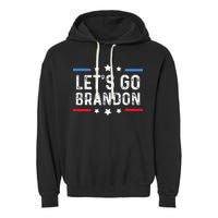 Lets Go Brandon Lets Go Brandon Funny Garment-Dyed Fleece Hoodie
