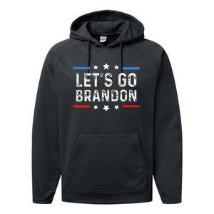 Lets Go Brandon Lets Go Brandon Funny Performance Fleece Hoodie