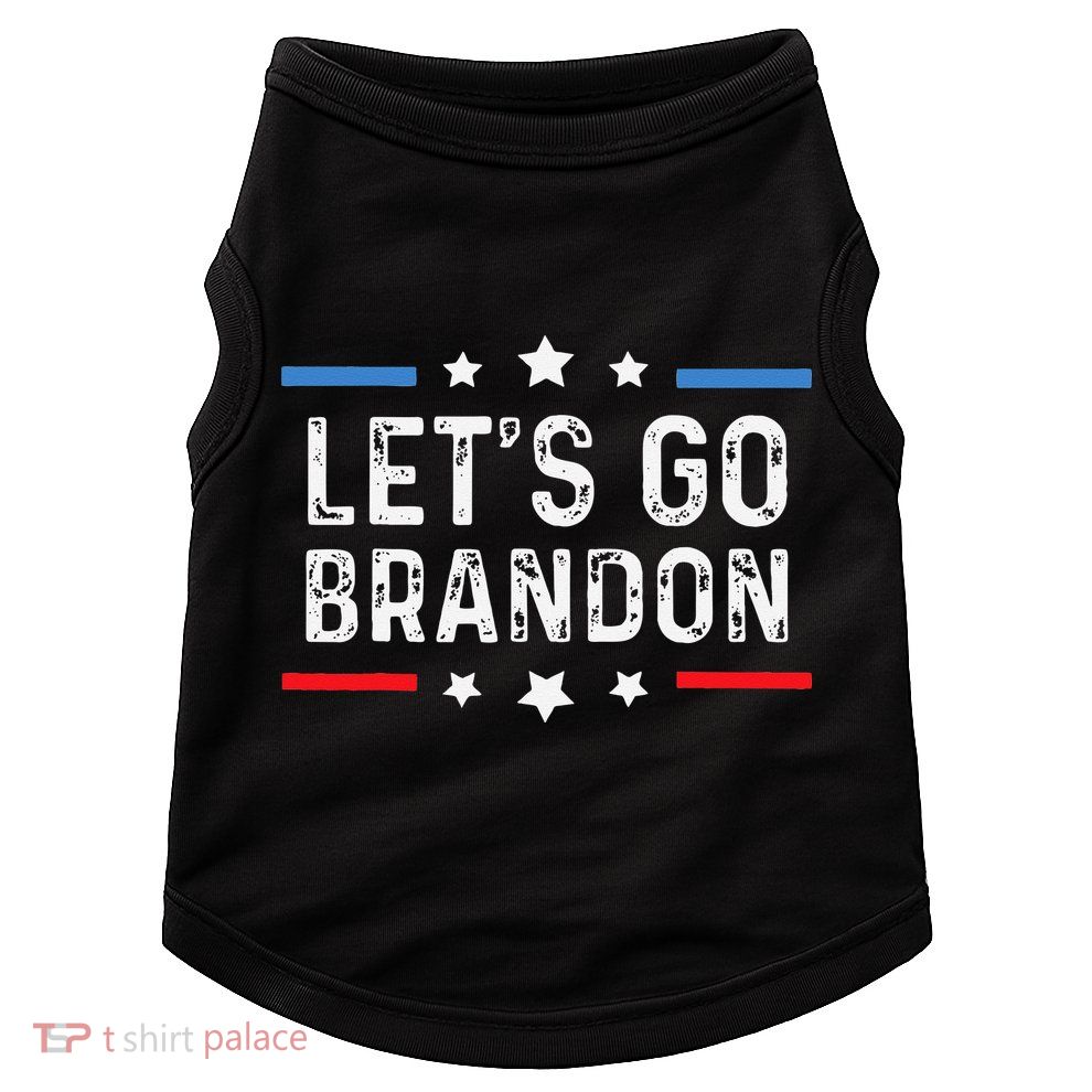 Lets Go Brandon Lets Go Brandon Funny Doggie Tank
