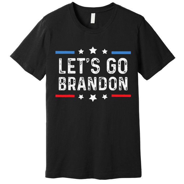 Lets Go Brandon Lets Go Brandon Funny Premium T-Shirt