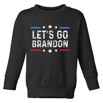 Lets Go Brandon Lets Go Brandon Funny Toddler Sweatshirt
