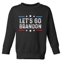 Lets Go Brandon Lets Go Brandon Funny Toddler Sweatshirt