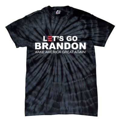 Let's Go Brandon Make American Great Again Tie-Dye T-Shirt