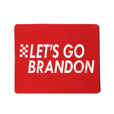 Let's Go Brandon Racing Flag Biden Chant Mousepad