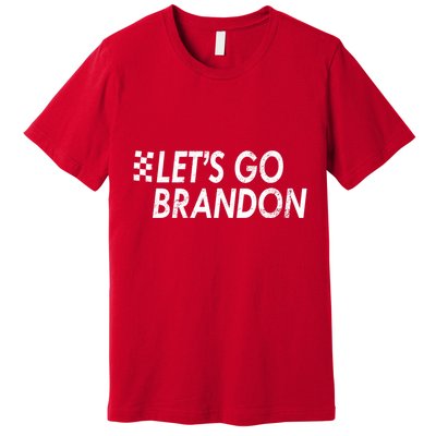 Let's Go Brandon Racing Flag Biden Chant Premium T-Shirt