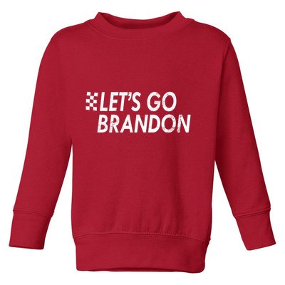 Let's Go Brandon Racing Flag Biden Chant Toddler Sweatshirt