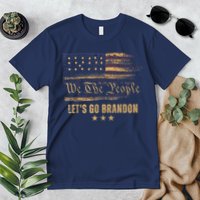 Let's Go Brandon - Let's Go 2024 We The People Premium T-Shirt