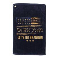 Let's Go Brandon - Let's Go 2024 We The People Platinum Collection Golf Towel