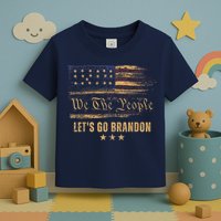 Let's Go Brandon - Let's Go 2024 We The People Toddler T-Shirt