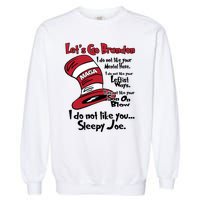 Lets Go Brandon Cat In The Hat Funny Maga Garment-Dyed Sweatshirt