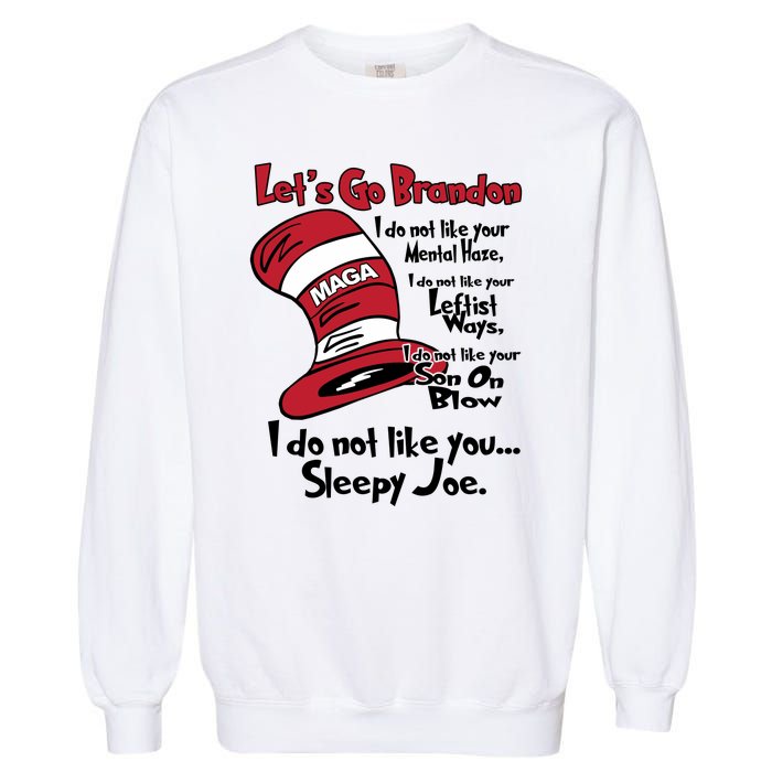 Lets Go Brandon Cat In The Hat Funny Maga Garment-Dyed Sweatshirt