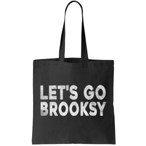 Lets Go Brooksy Tote Bag