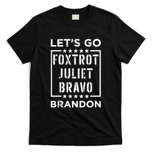 Let Go Brandon Foxtrot Juliet Bravo T-Shirt