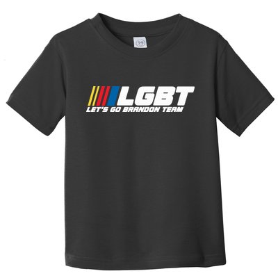 Lets Go Brandon, Let's Go Brandon Team, LGBT, FJB Toddler T-Shirt