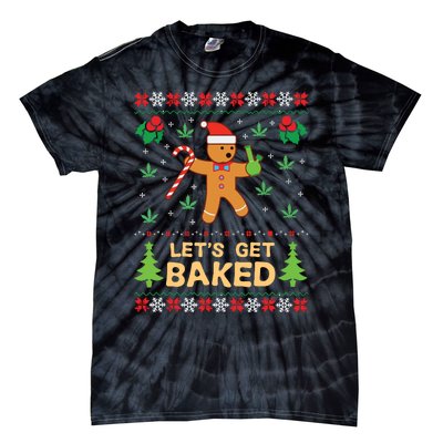 Lets Get Baked Cookie Weed Xmas Ugly Christmas Sweater Tie-Dye T-Shirt