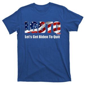 LetS Get Biden To Quite T-Shirt