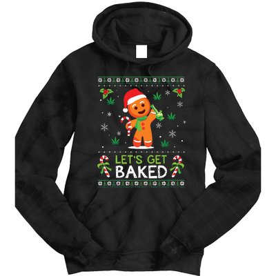 Lets Get Baked Ugly Sweater Weed Christmas Xmas Marijuana Tie Dye Hoodie