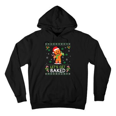 Lets Get Baked Ugly Sweater Weed Christmas Xmas Marijuana Tall Hoodie