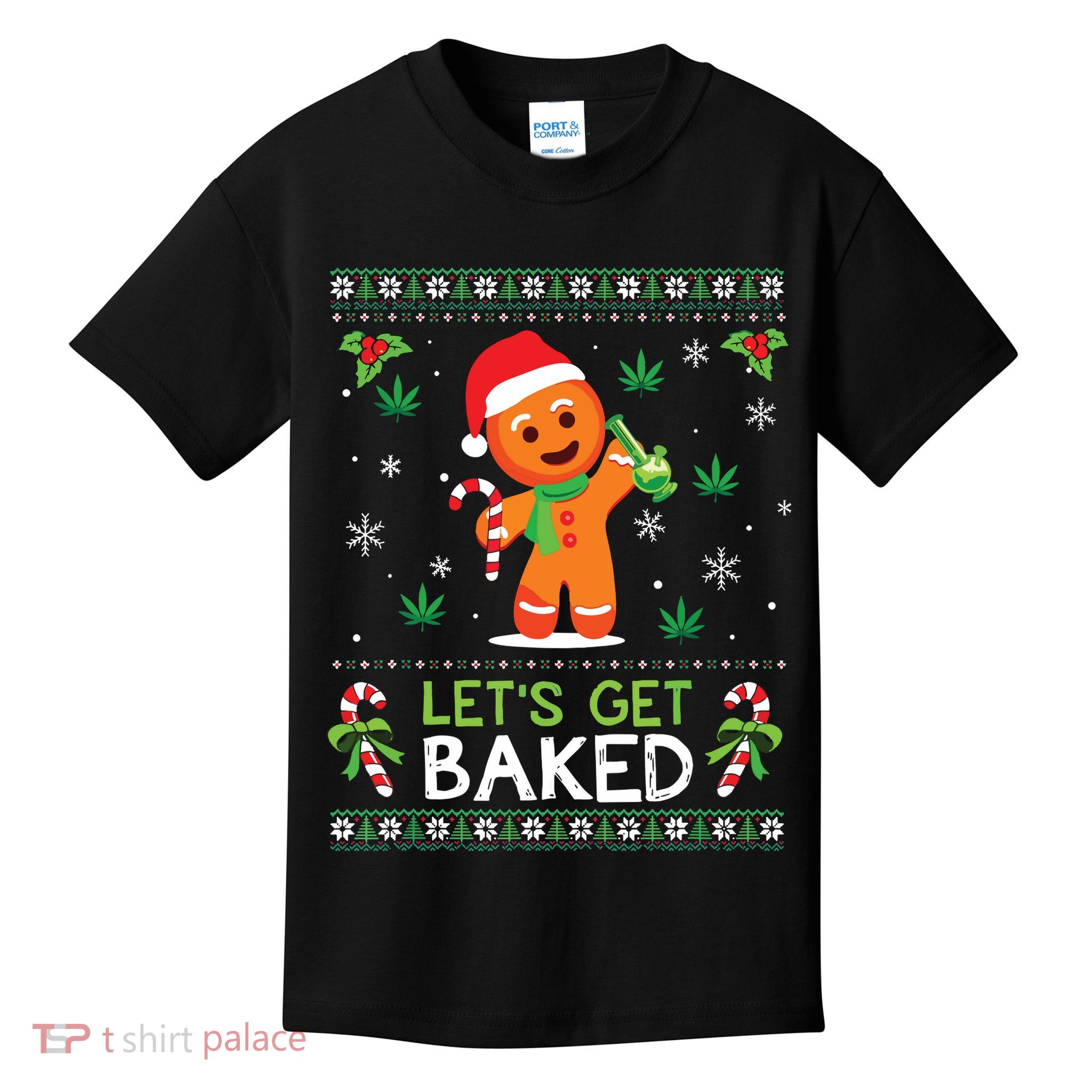 Lets Get Baked Ugly Sweater Weed Christmas Xmas Marijuana Kids T-Shirt
