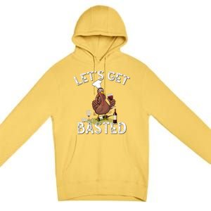 LetS Get Basted Gift Premium Pullover Hoodie